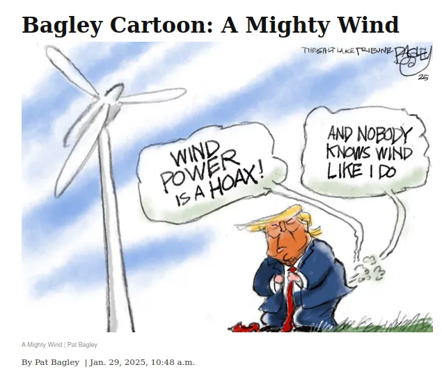 A cartoon depicts a caricature of Donald Trump sitting on the ground, looking frustrated, as a large wind turbine looms over…
