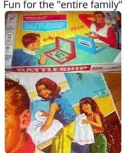 The image is a two-panel meme. The top panel shows a vintage Battleship game box with two men playing, and text reading…