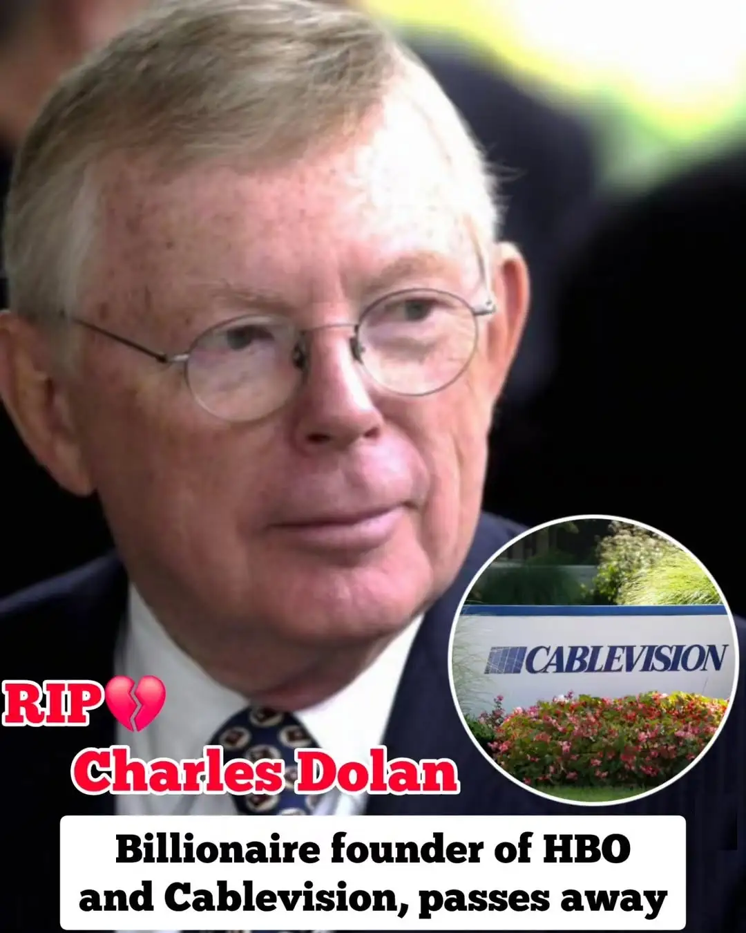 Charles Dolan, HBO Founder, Passes Away at 98
