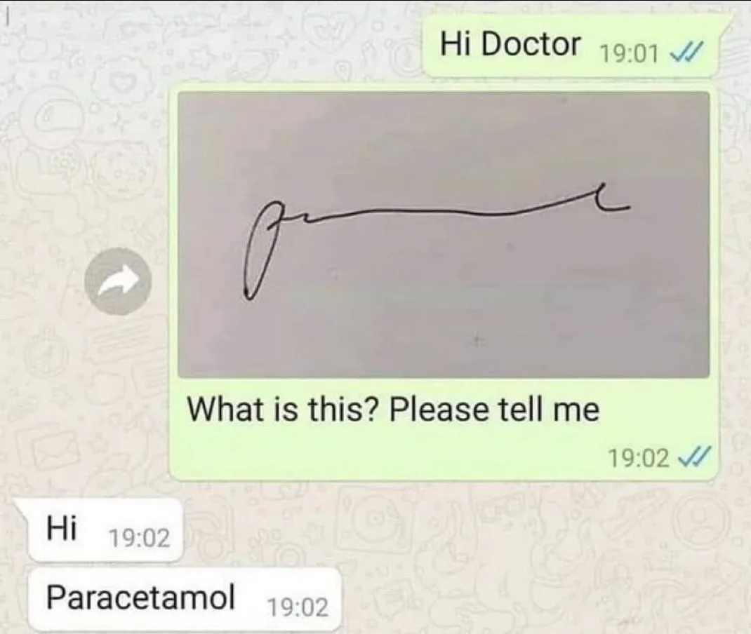 A WhatsApp chat screenshot shows a user asking a doctor what a scribbled signature is, and the doctor replies 'Paracetamol'…