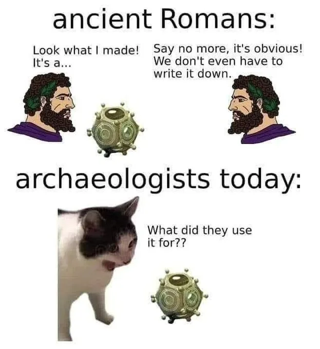 The image contrasts ancient Romans and modern archaeologists. Top panel shows two cartoon Romans with a spherical artifact…