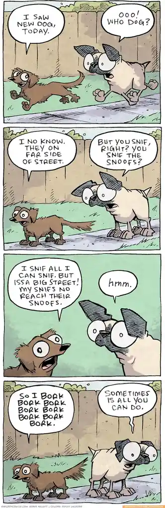 A four-panel comic strip featuring two cartoon dogs having a conversation about a new dog they saw across the street. The…