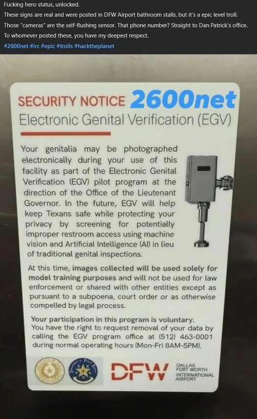 A sign posted in a Dallas Fort Worth International Airport restroom humorously claims to be a 'Security Notice' for an…