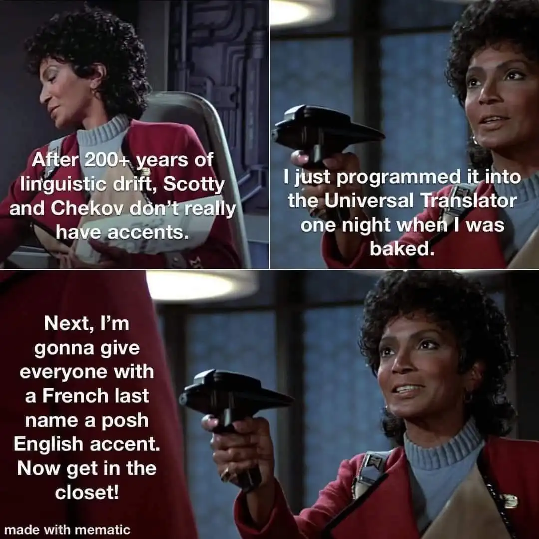 A three-panel meme featuring a woman in a red Starfleet uniform holding a universal translator device. The text overlays…