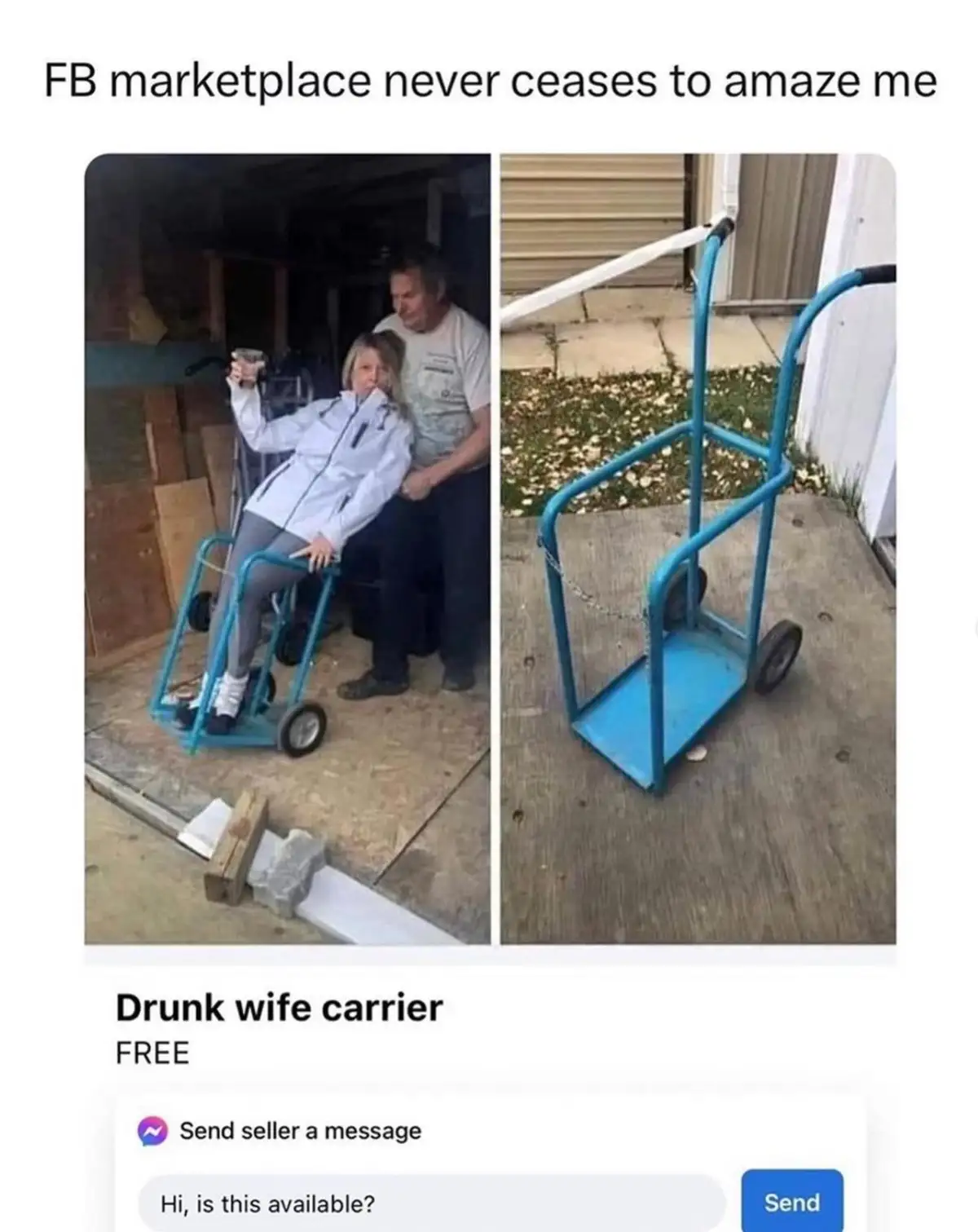 The image shows a Facebook Marketplace listing for a blue metal hand truck, humorously titled 'Drunk wife carrier' and…