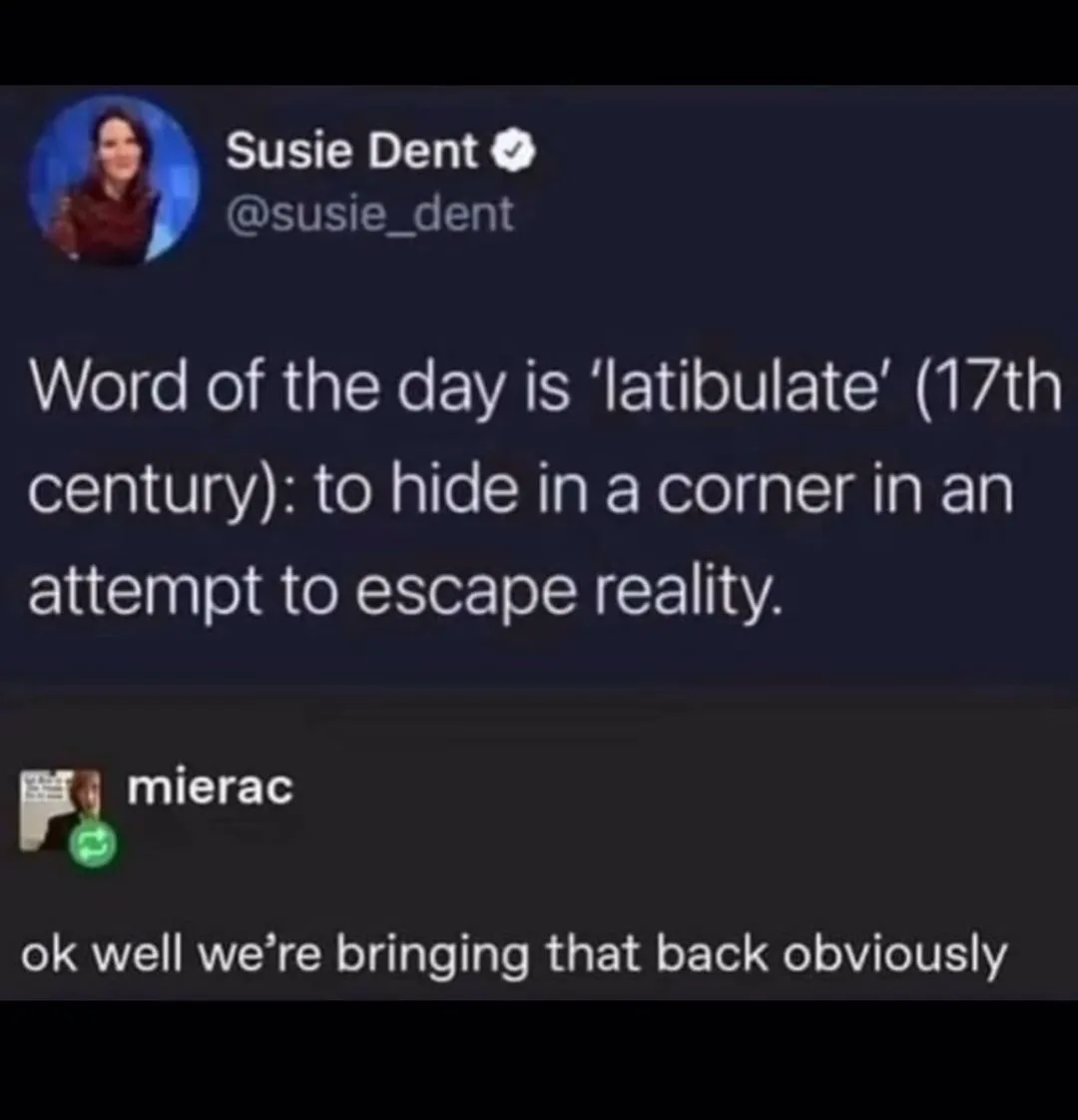 A screenshot of a Twitter thread shows Susie Dent tweeting the word of the day 'latibulate' (17th century), defined as 'to…