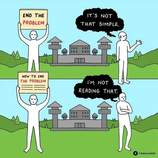 A two-panel cartoon shows a person holding a sign that says 'END THE PROBLEM' while another person responds with 'IT'S NOT…