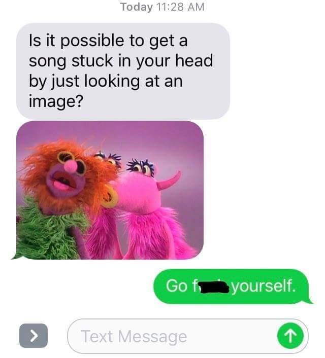 A screenshot of a text message conversation shows a user asking if looking at an image can cause a song to get stuck in your…
