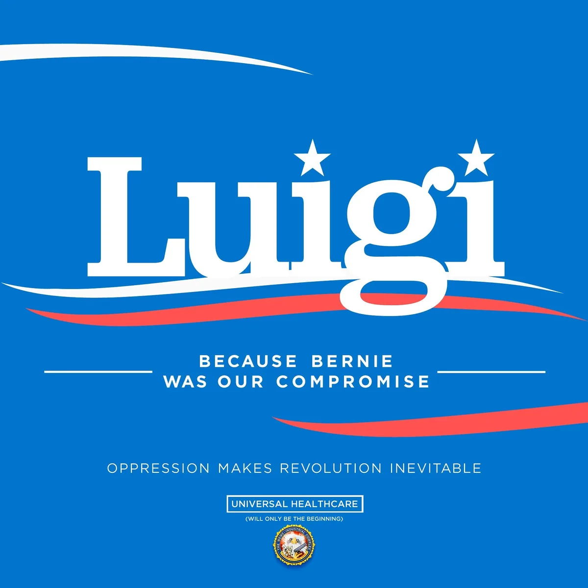 A blue political campaign-style graphic features the name 'Luigi' in large white letters with stars above it, mimicking a…