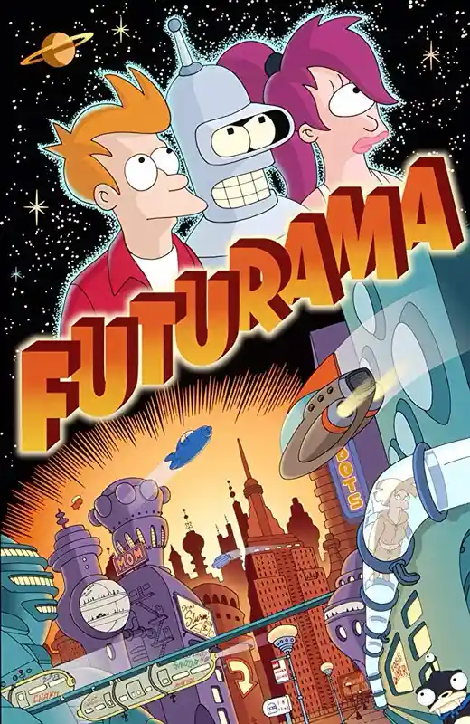 The image is a promotional poster for the animated TV show 'Futurama,' featuring main characters Fry, Bender, and Leela…
