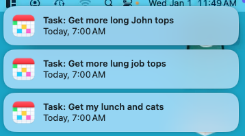 A screenshot of a digital task list with three entries, each scheduled for 7:00 AM today. The first task reads 'Get more…
