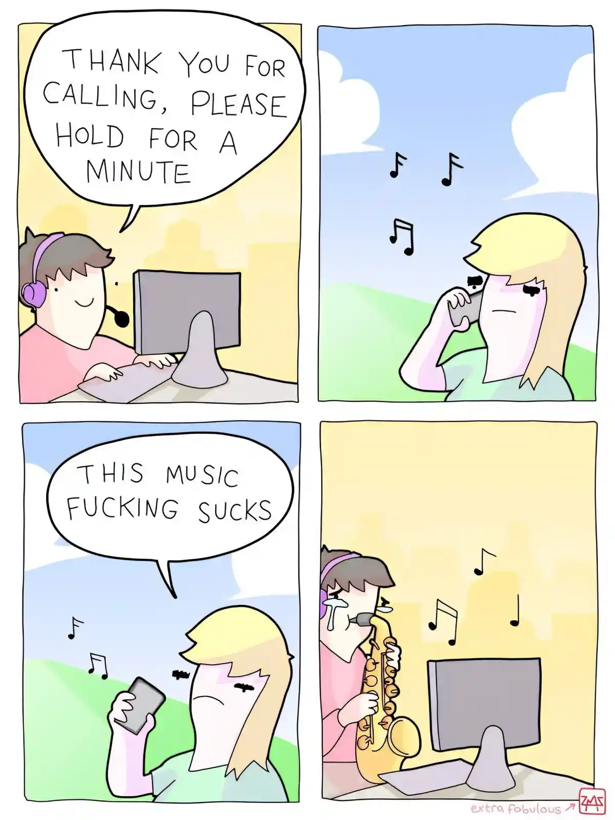 A four-panel comic shows a customer service agent telling a caller to hold, then the caller complains about the hold music…