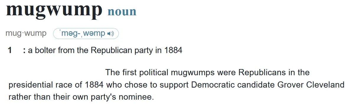 The image displays a dictionary entry for the word 'mugwump,' defining it as a Republican who defected in the 1884 U.S…