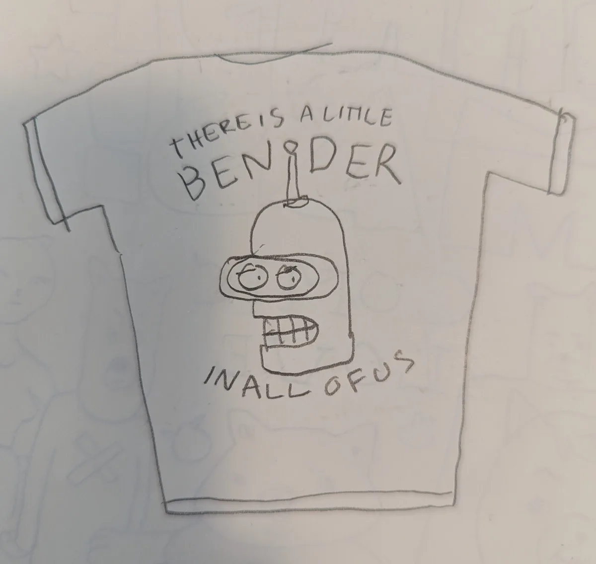 A hand-drawn sketch of a t-shirt featuring a cartoon robot with a grinning face and antenna. The text on the shirt reads…
