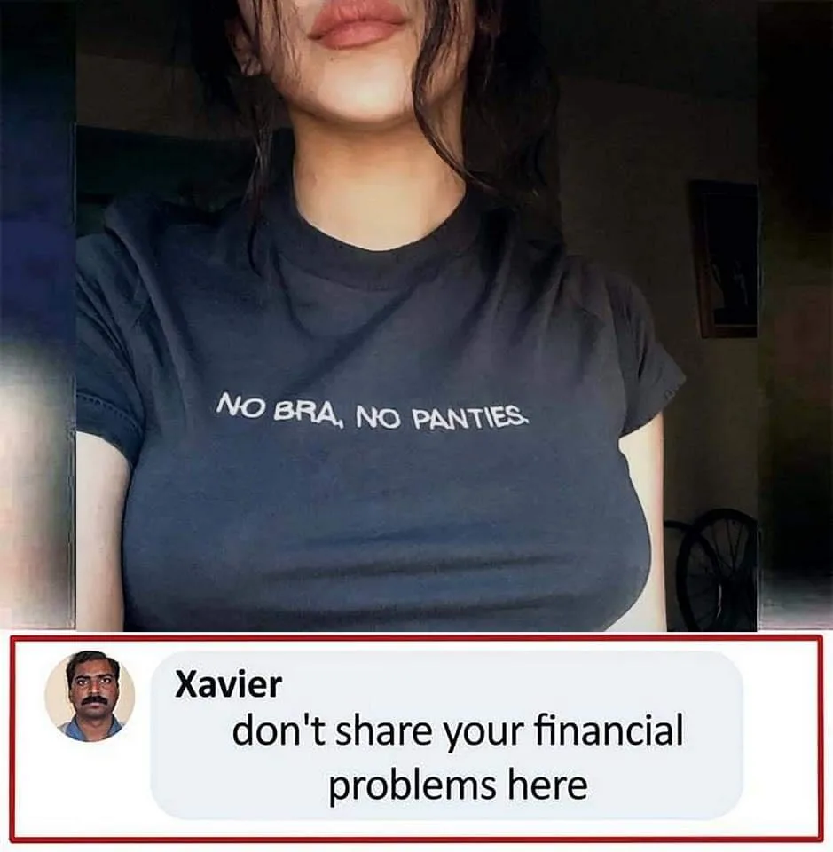 A person wearing a dark t-shirt with the text 'NO BRA, NO PANTIES.' overlaid with a mock text message from 'Xavier' that…