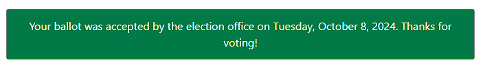 A green rectangular notification box displays white text announcing that a ballot was accepted by the election office on…