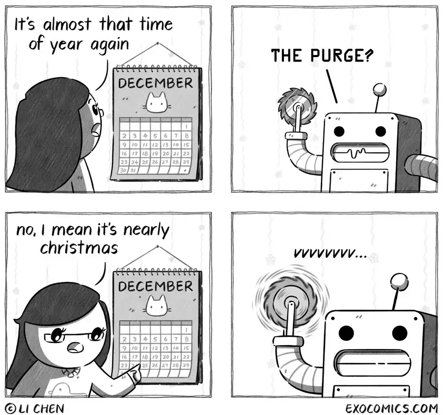 A four-panel comic shows a woman looking at a December calendar and saying it's almost that time of year again. A robot…