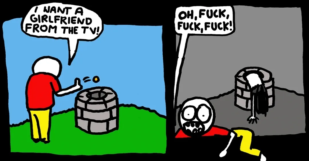 Watch What You Wish For...