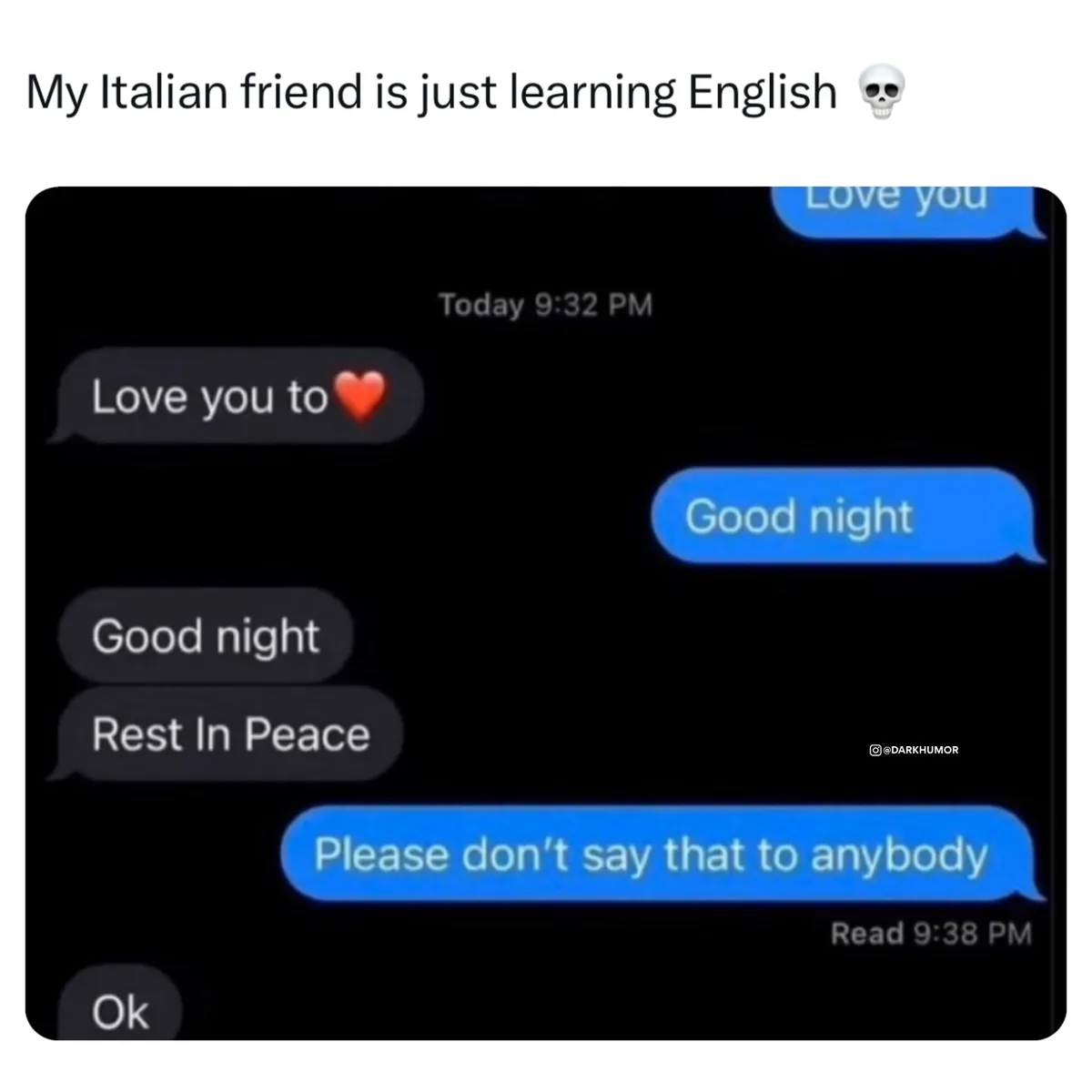 A screenshot of a text conversation shows a user sending 'Love you to ❤️', then 'Good night', then 'Rest In Peace'. The…